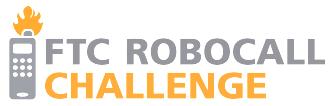 FTC Robocall Challenge Federal Trade Commission's Robocall Challange