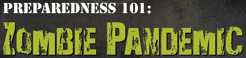 FTC's Preparedness 101: Zombie Pandemic