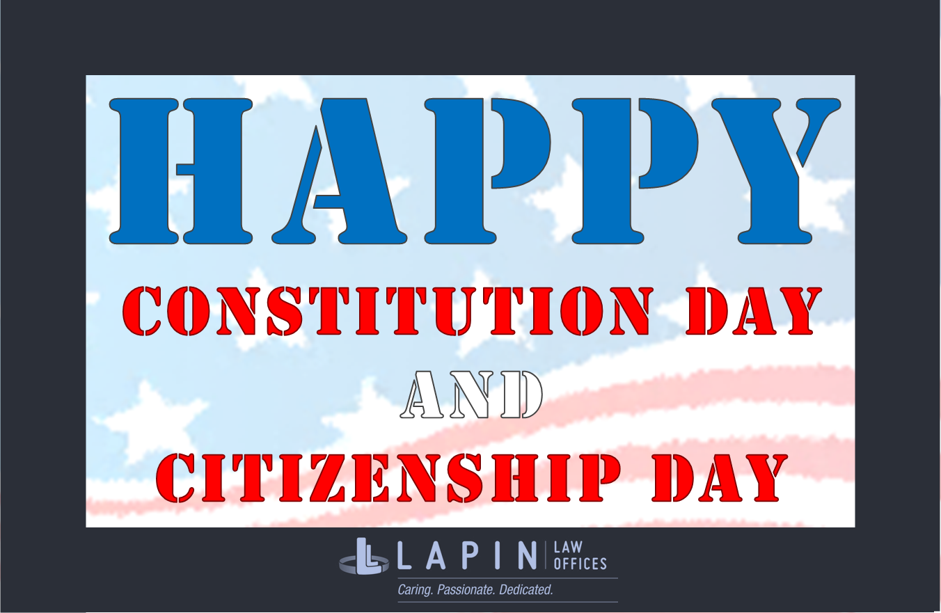 Happy Constitution and Citizenship Day from Lapin Law Offices Happy Constitution and Citizenship Day from Lapin Law Offices