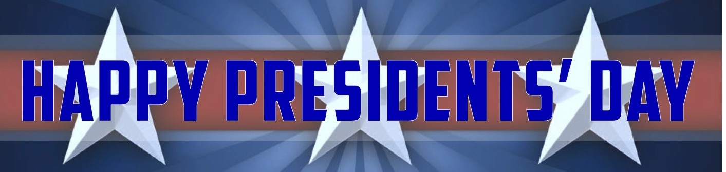 Happy Presidents' Day 2014 Happy Presidents' Day